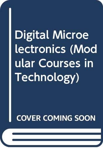 Digital Microelectronics: Pupil's Book (Modular Courses in Technology)