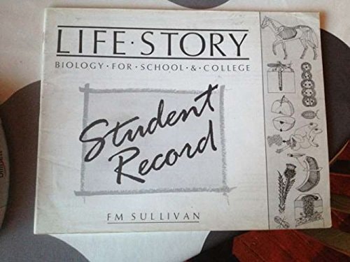 Life Story: Biology for Schools & Colleges: Student Record