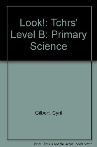 Look! Primary Science: Teacher's Guide B (Look!)
