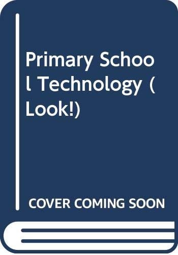Primary School Technology (LOOK)