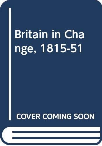 Britain in Change, 1815-51