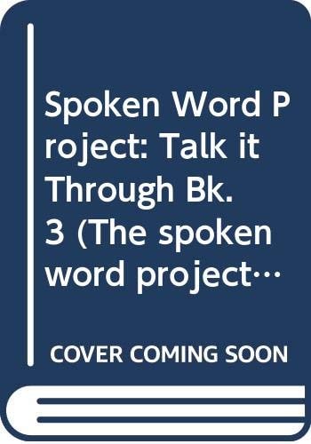 Talk It Through: Book 3 (The Spoken Word Project)