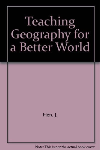 Teaching Geography for a Better World