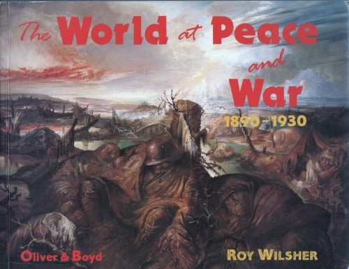 The World at Peace and War 1890-1930