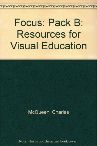 Focus: Resources for Visual Education: Pack B - Teacher's Guide