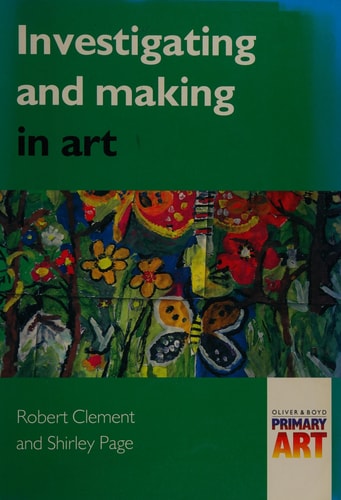 Primary Art: Investigating and Making in Art