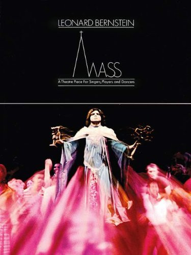MASS - A Theatre Piece for Singers, Players, and Dancers (Vocal Score)
