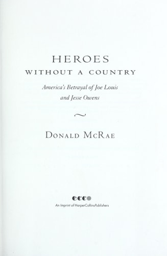 Heroes Without a Country: America's Betrayal of Joe Louis and Jesse Owens