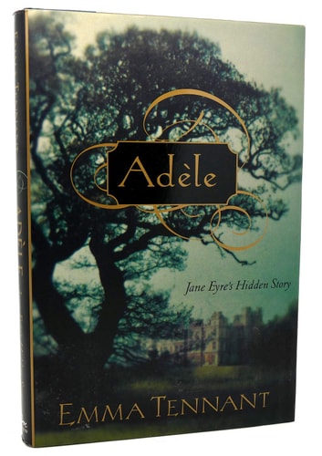 Adele: Jane Eyre's Hidden Story