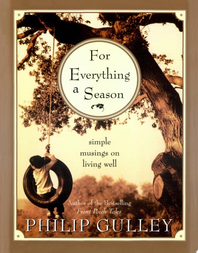 For Everything a Season: Simple Musings on Living Well