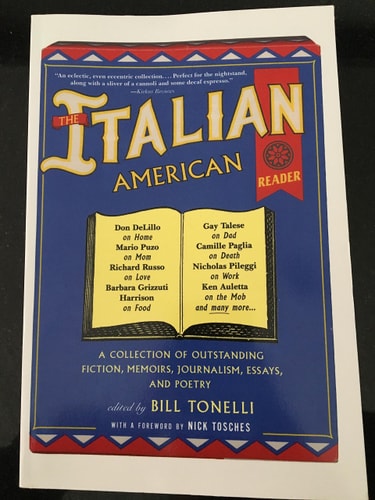 The Italian American Reader: A Collection of Outstanding Stories, Memoirs, Journalism, Essays, and Poetry