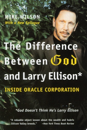 The Difference Between God and Larry Ellison: *God Doesn't Think He's Larry Ellison