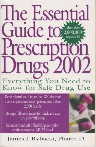 The Essential Guide to Prescription Drugs, 2002