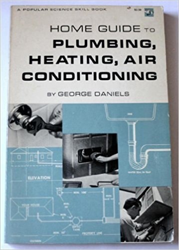 Home Guide to Plumbing, Heating, and Air Conditioning