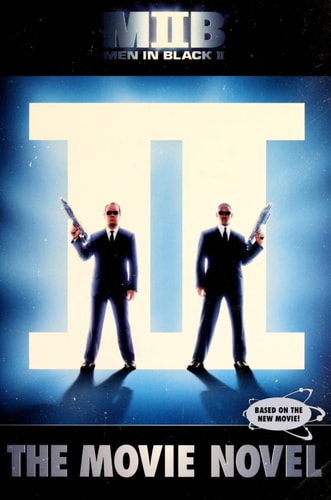 Men in Black II: The Movie Novel