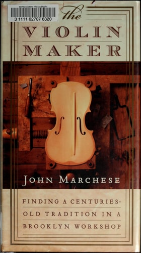 The Violin Maker: Finding a Centuries-Old Tradition in a Brooklyn Workshop