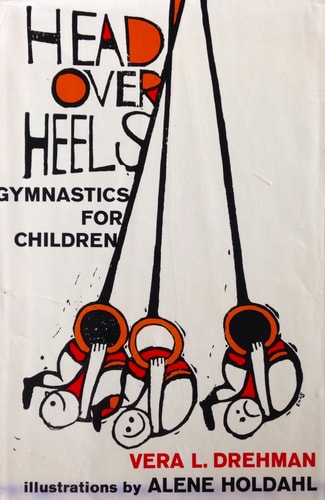 Head Over Heels: Gymnastics for Children