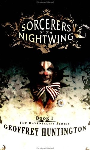 Sorcerers of the Nightwing: Book 1: The Ravenscliff Series