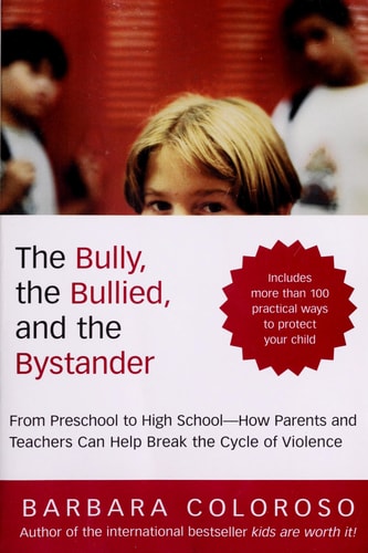 Bully, the Bullied, and the Bystander, The