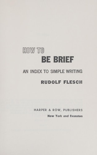 How to Be Brief: An Index to Simple Writing.