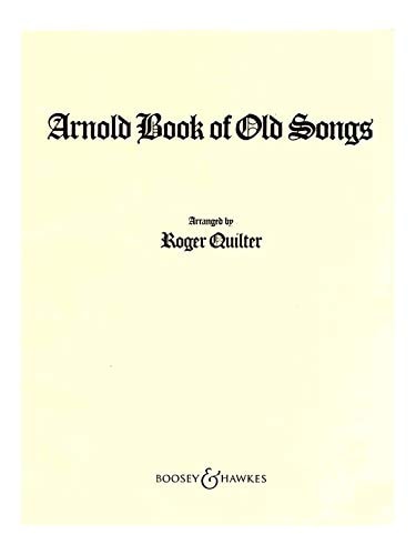 The Arnold Book of Old Songs