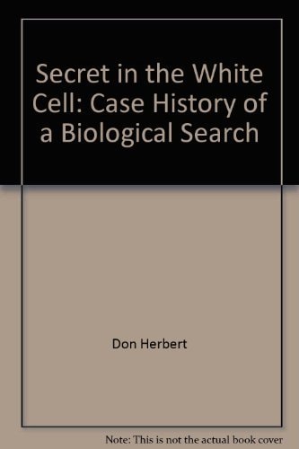 Secret in the White Cell: Case History of a Biological Search