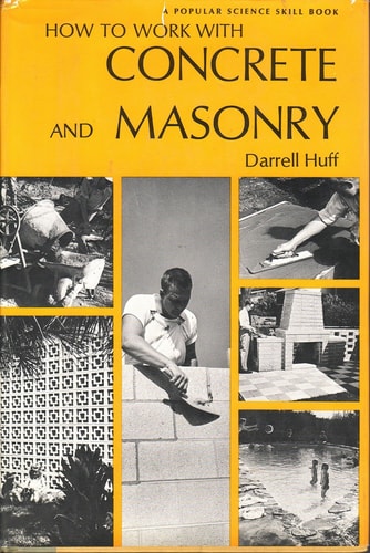 How to Work With Concrete and Masonry.