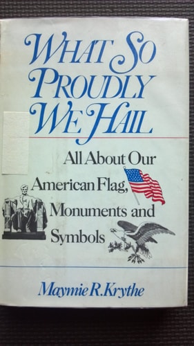 What So Proudly We Hail