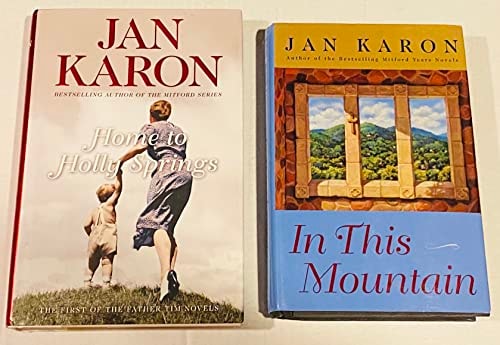 2 Jan Karon Books! 1) Home to Holly Springs 2) In This Mountain