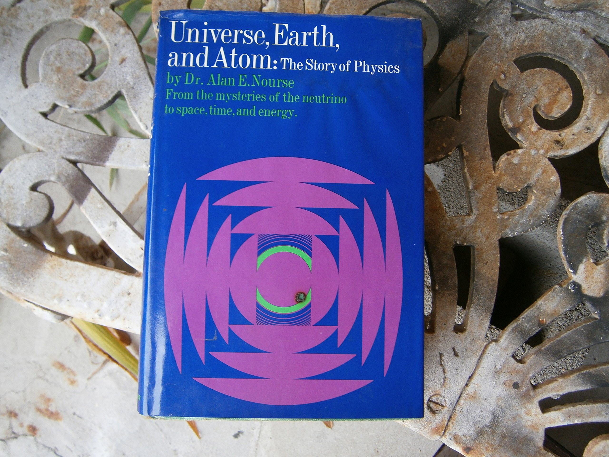 Universe, Earth, and Atom: The Story of Physics,