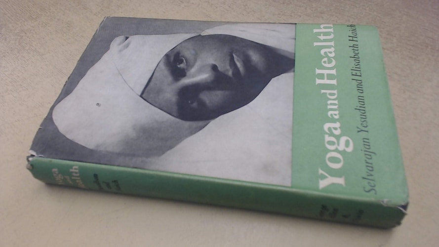 Yoga and Health: How to Achieve and Maintain Radiant Health by Correct Breathing and Exercise (1st Edition)