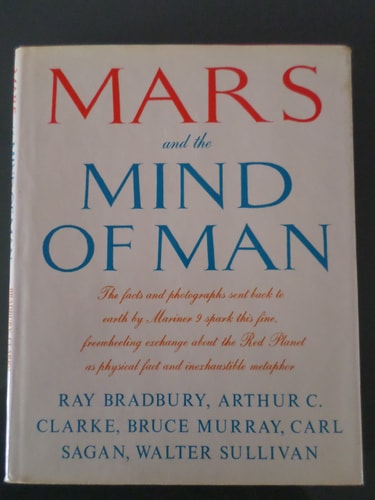 Mars and the Mind of Man Panel Discussion, Pasadena - Calif., November 1971 & Afterthoughts