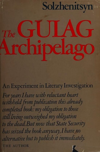 The Gulag Archipelago, 1918-1956: An Experiment in Literary Investigation (English and Russian Edition)