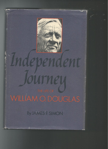 Independent journey: The life of William O. Douglas