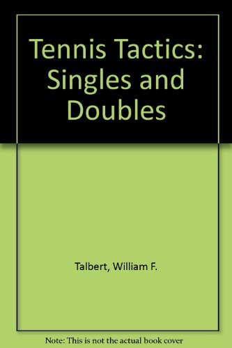 Tennis Tactics: Singles and Doubles