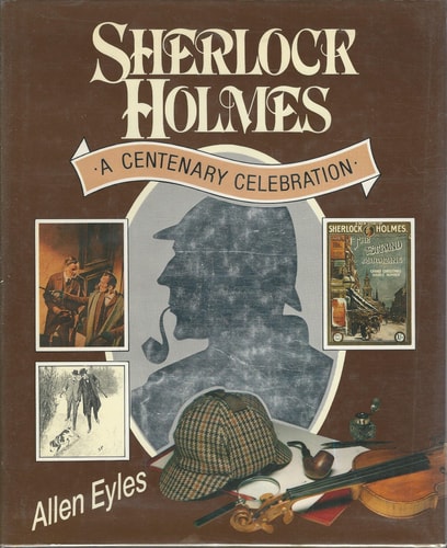 Sherlock Holmes: A Centenary Celebration