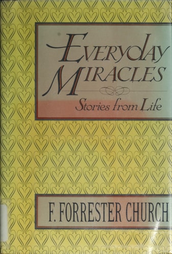 Everyday Miracles Stories from Life