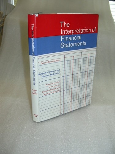 THE INTERPRETATION OF FINANCIAL STATEMENTS SECOND REVISED EDITION