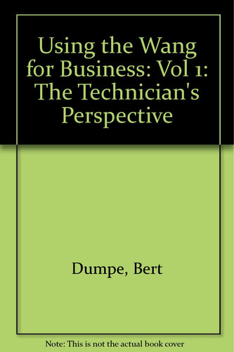 Using the Wang for Business The Technician's Perspective
