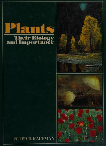 Plants: Their Biology and Importance