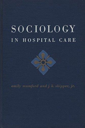 Sociology in Hospital Care