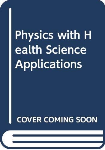 Physics with Health Science Applications