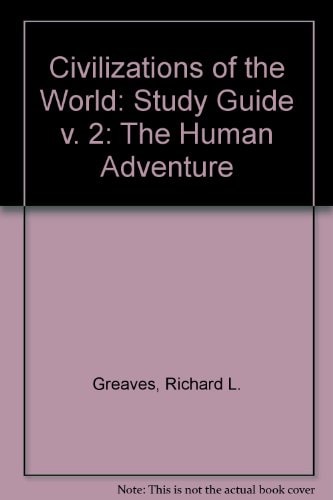 Civilizations of the World The Human Adventure from the Middle 1600's