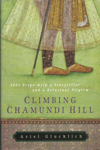 Climbing Chamundi Hill 1001 Steps with a Storyteller and a Reluctant Pilgrim