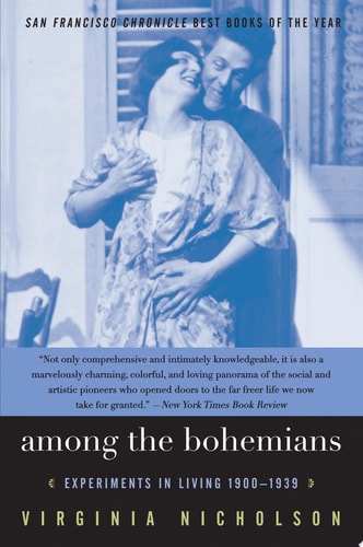Among the Bohemians Experiments in Living 1900-1939