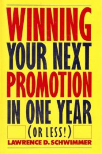 Winning Your Next Promotion in One Year (Or Less!)