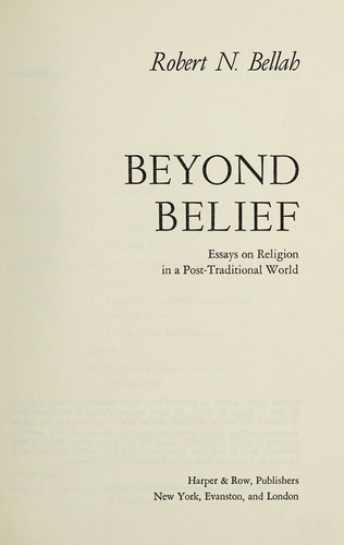 Beyond Belief: Essays on Religion in a Post-Traditional World