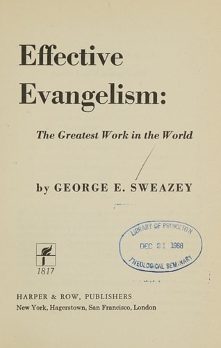 Effective Evangelism The Greatest Work in the World