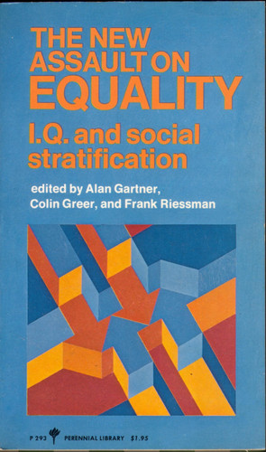 The New Assault on Equality IQ and Social Stratification