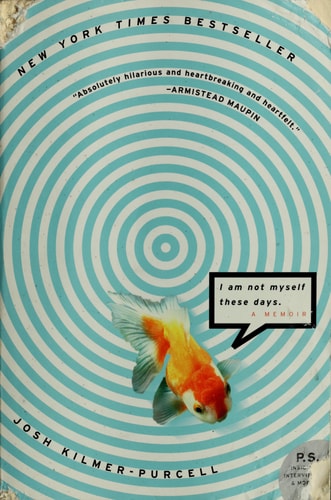 I Am Not Myself These Days A Memoir